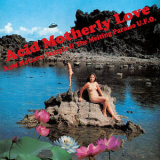 Acid Mothers Temple & The Melting Paraiso U.f.o. - Acid Motherly Love '2007