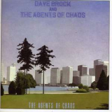 Dave Brock & The Agents Of Chaos - The Agents Of Chaos '2011