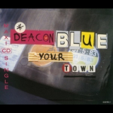 Deacon Blue - Your Town {CDS} '1992