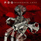 P.O.D. - Murdered Love '2012