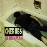 Cherubs - Heroin Man '1994