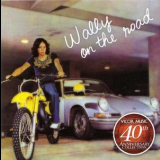 Wally Gonzalez - Wally On The Road '1978