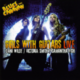 Dani Wilde, Victoria Smith, Samantha Fish - Girls With Guitars Live '2012