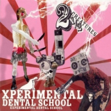 Experimental Dental School - 2 1/2 Creatures '2006