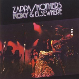 Frank Zappa & The Mothers - Roxy & Elsewhere '1974