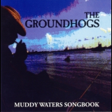 Groundhogs, The - Muddy Waters Songbook '1999