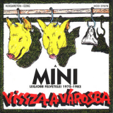 Mini - Vissza A Városba - A Mini Legjobb Felvételei 1972-1983 '1993