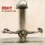 Nomy - By The Edge Of God '2011