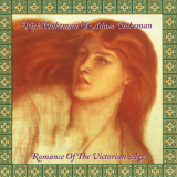 Rick Wakeman & Adam Wakeman - Romance Of The Victorian Age '1994