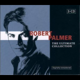 Robert Palmer - The Ultimate Collection (3CD) '2003