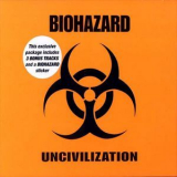 Biohazard - Uncivilization '2001