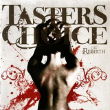Taster's Choice - The Rebirth '2009