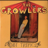 The Growlers - Hot Tropics '2010