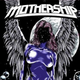 Mothership - Mothership '2013