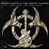 Snowy White & The White Flames - Keep Out - We Are Toxic '1999