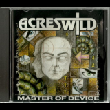 Acres Wild - Master Of Device '1992