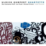 Ulrich Gumpert - Quartette '2007