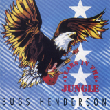 Bugs Henderson - Years In The Jungle '1993