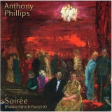 Anthony Phillips - Soirée (Private Parts & Pieces X) '1999