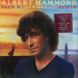 Albert Hammond - Your World And My World '1981