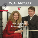 Wolfgang Amadeus Mozart -  Complete Sonatas For Keyboard And Violin Volume 5 (Gary Cooper & Rachel Podger) '2008