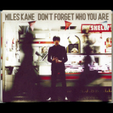 Miles Kane - Don't Forget Who You Are '2013