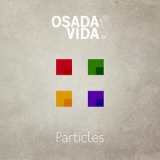 Osada Vida - Particles '2013