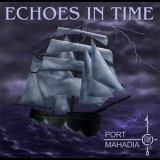 Port Mahadia - Echoes In Time '2007
