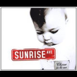 Sunrise Ave - Choose To Be Me '2008