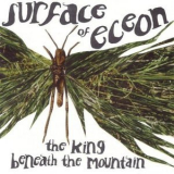 Surface Of Eceon - The King Beneath The Mountain '2001