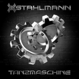 Stahlmann - Tanzmaschine '2011