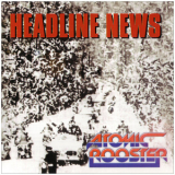 Atomic Rooster - Headline News (1994 Remaster) '1983