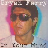 Bryan Ferry - In Your Mind '1977