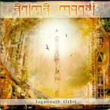 Anima Mundi - Jagannath Orbit '2008