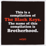 The Black Keys - Mojo Presents: Brotherhood - Compilation Of The Black Keys (june 2011) '2011