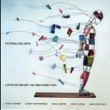 Flying Colors - Love Is What I'm Waiting For {CDS} '2012