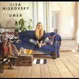 Lisa Miskovsky - Umea '2013