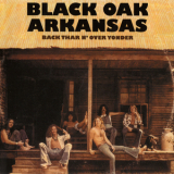 Black Oak Arkansas - Back Thar N' Over Yonder '2013