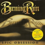 Burning Rain - Epic Obsession '2013