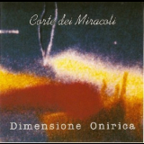 Corte Dei Miracoli - Dimensione Onirica '1992