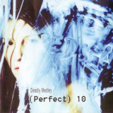 Deadly Medley - (perfect) 10 '2003