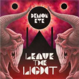 Demon Eye - Leave The Light '2014