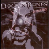 Dogs 'n' Bones - In Your Face '2012