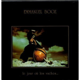 Emmanuel Booz - Le Jour Ou Les Vaches... '1974