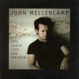 John Mellencamp - Life, Death, Love And Freedom '2008