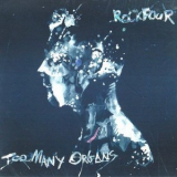 Rockfour - Too Many Organs '2013