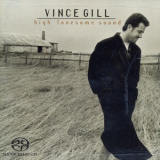 Vince Gill - High Lonesome Sound '1996