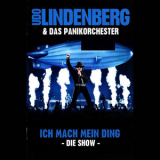 Udo Lindenberg & Das Panikorchester - Ich Mach Mein Ding: Die Show '2013