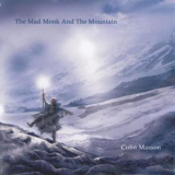 Colin Masson - The Mad Monk And The Mountain '2010