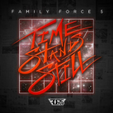 Family Force 5 - Time Stands Still '2014